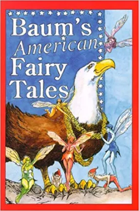 Baum's American Fairy Tales