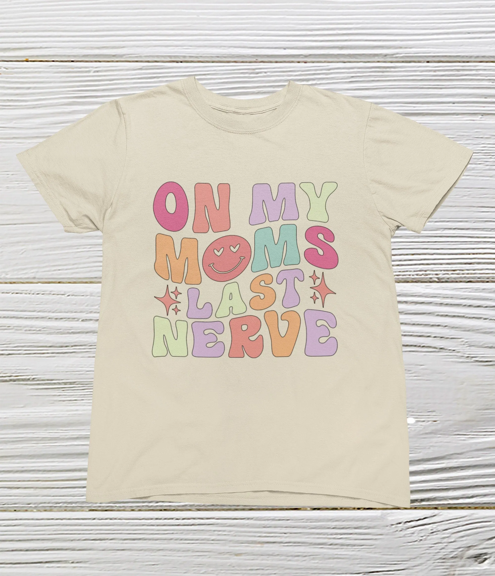 On my moms last nerve shirt Toddler shirt Girls funny retro shirt, Retro girls shirts